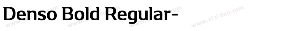 Denso Bold Regular字体转换